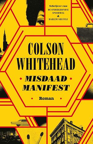 Misdaadmanifest by Colson Whitehead