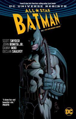 All-Star Batman Vol. 1: My Own Worst Enemy (Rebirth) by Scott Snyder