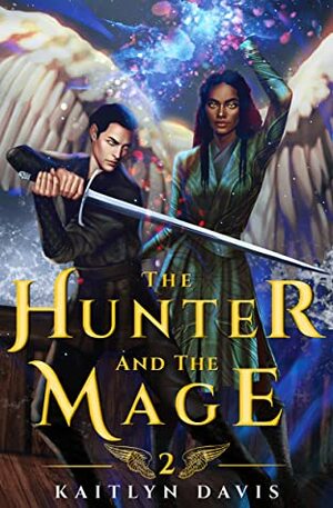 The Hunter and the Mage by Kaitlyn Davis