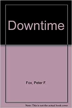 Downtime by Peter Fox