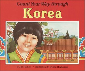 Count Your Way Through Korea by Jim Haskins