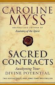 Sacred Contracts: Awakening Your Divine Potential by Caroline Myss