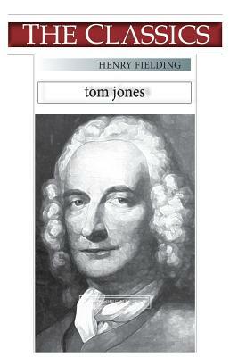 Henry Fielding, Tom Jones by Henry Fielding