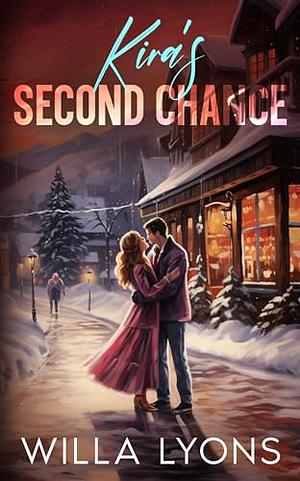 Kira's Second Chance by Willa Lyons, Willa Lyons