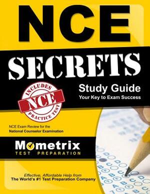 Nce Secrets Study Guide: Nce Exam Review for the National Counselor Examination by 