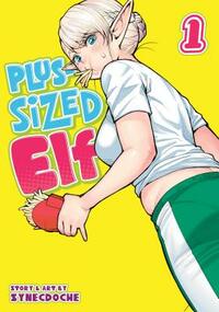 Plus-Sized Elf Vol. 1 by Synecdoche