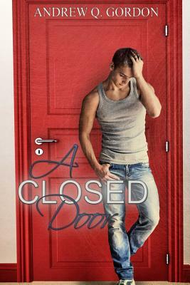 A Closed Door by Andrew Q. Gordon