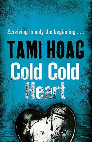 Cold, Cold Heart by Tami Hoag