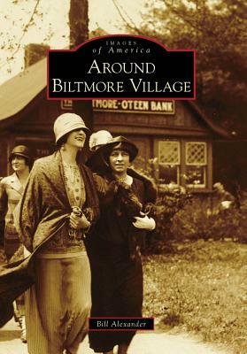 Around Biltmore Village by Bill Alexander