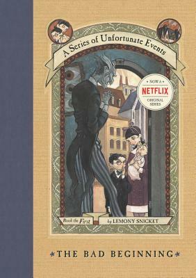 The Bad Beginning or Orphans! by Lemony Snicket