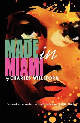 Made in Miami by Charles Willeford