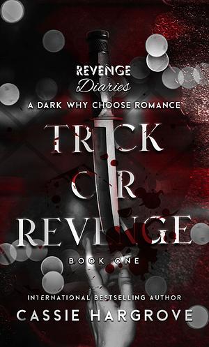 Trick or Revenge by Cassie Hargrove