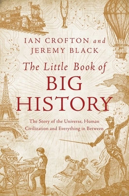 The Little Book of Big History by Ian Crofton