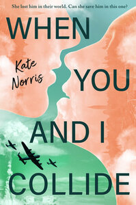 When You and I Collide by Kate Norris