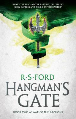 Hangman's Gate (War of the Archons 2) by R.S. Ford
