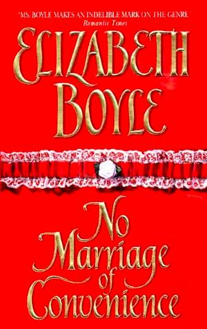No Marriage of Convenience by Elizabeth Boyle