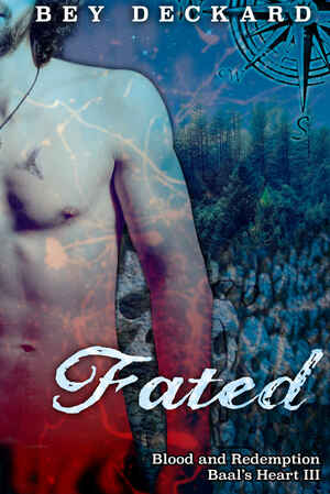 Fated: Blood and Redemption by Bey Deckard