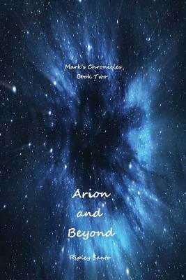 Arion and Beyond by Ripley Santo