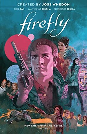Firefly: New Sheriff in the 'Verse - Part One by Greg Pak