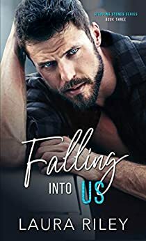 Falling Into Us by Laura Riley