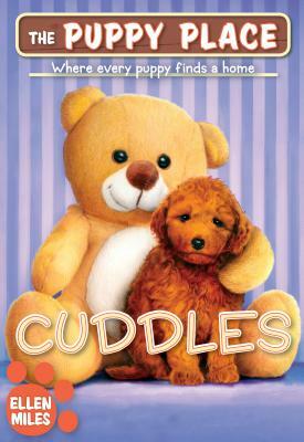 Cuddles (the Puppy Place #52), Volume 52 by Ellen Miles