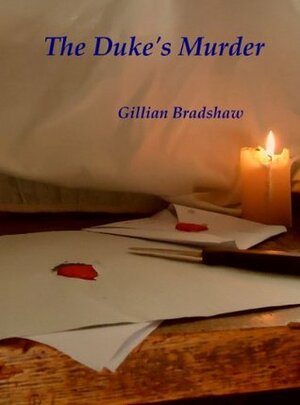 The Duke's Murder by Gillian Bradshaw