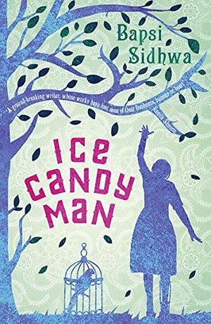 Ice Candy Man by Bapsi Sidhwa (2013-02-12) Paperback by Bapsi Sidhwa