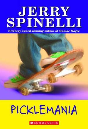 Picklemania by Jerry Spinelli