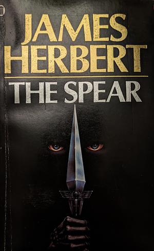 The Spear by James Herbert, James Herbert