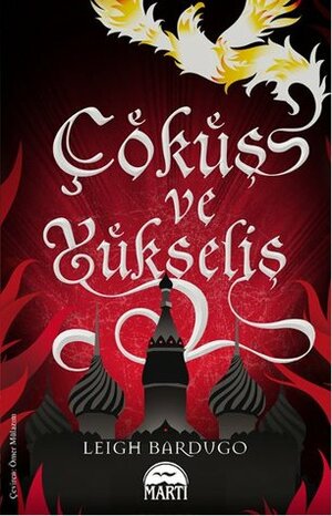 Çöküş ve Yükseliş by Leigh Bardugo