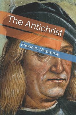 The Antichrist by Friedrich Nietzsche