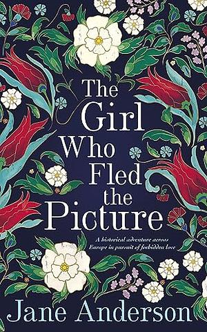 The Girl Who Fled The Picture by Jane Anderson
