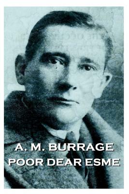A.M. Burrage - Poor Dear Esme by A. M. Burrage