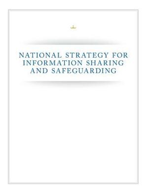 National Strategy for Information Sharing and Safeguarding by U. S. Department of Justice