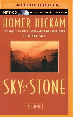 Sky of Stone: A Memoir by Homer Hickam
