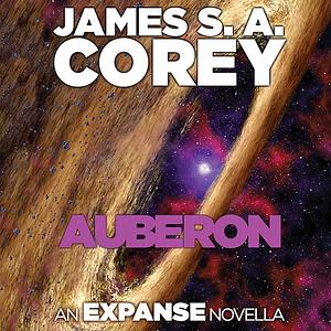 Auberon: An Expanse Novella by James S.A. Corey