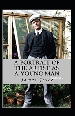 A Portrait of the Artist as a Young Man Illustrated by James Joyce