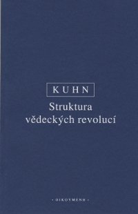 Struktura vědeckých revolucí by Thomas S. Kuhn