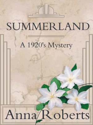 Summerland by Anna Roberts