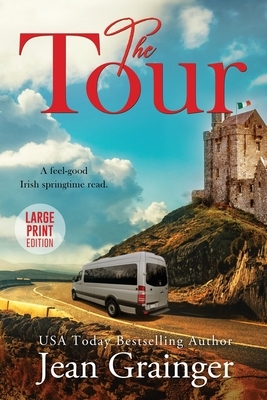 The Tour: Large Print Edition by Jean Grainger
