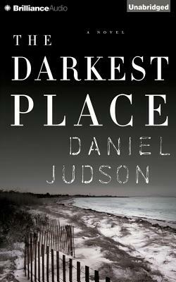 The Darkest Place by Daniel Judson