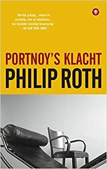 Portnoy's klacht by Philip Roth