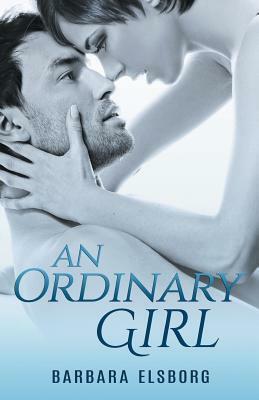 An Ordinary Girl by Barbara Elsborg