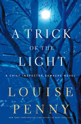 A Trick of the Light by Louise Penny