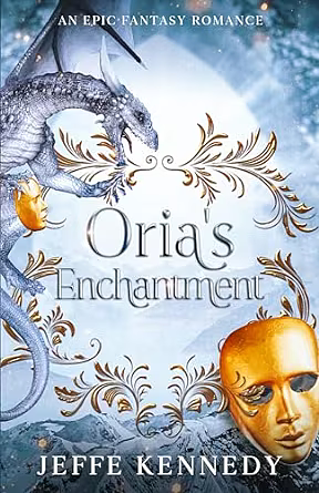 Oria's Enchantment by Jeffe Kennedy