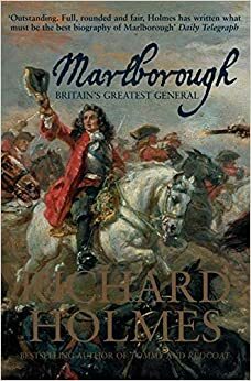 Marlborough: Britain's Greatest General by Richard Holmes