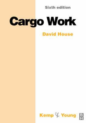 Cargo Work by David J. House, John Frederick Kemp