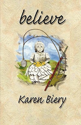 Believe by Karen Biery