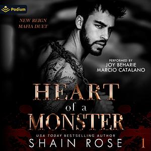 Heart of a Monster by Shain Rose