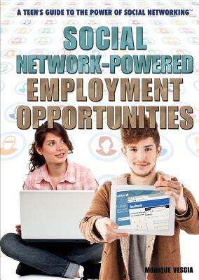 Social Network-Powered Employment Opportunities by Monique Vescia